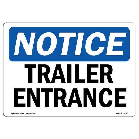 Signmission Safety Sign, OSHA Notice, 12" Height, 18" Width, Aluminum, Trailer Entrance Sign, Landscape OS-NS-A-1218-L-18713